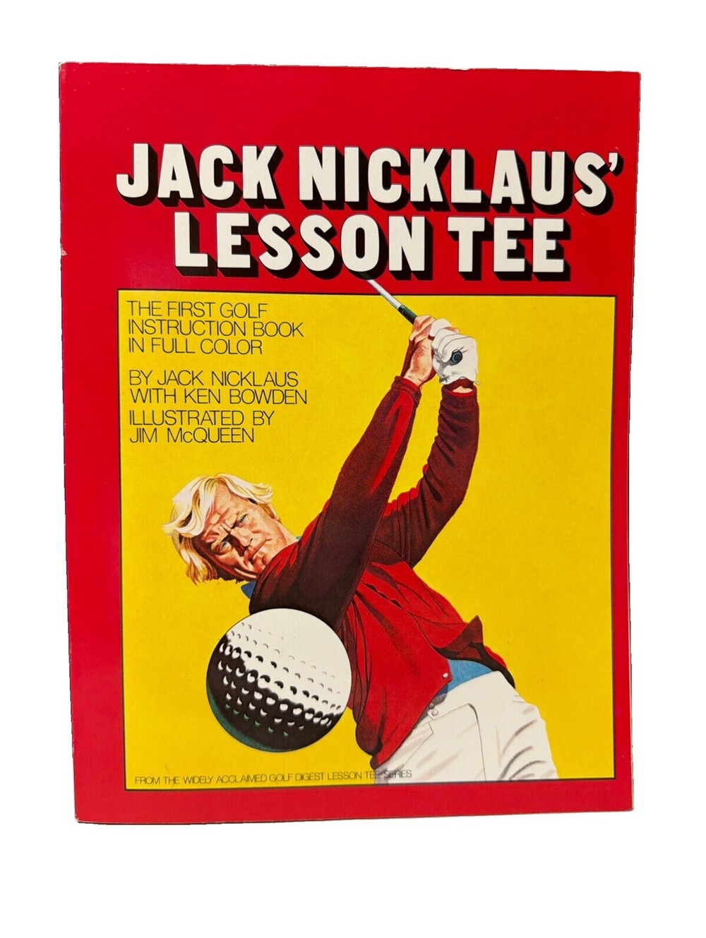 Jack Nicklaus' Lesson Tee Golf Instruction Book Full Color Illustrated Paperback